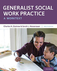 Generalist Social Work Practice: A Worktext