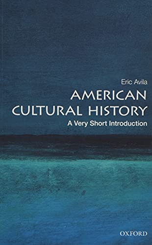 American Cultural History: A Very Short Introduction - Very Short