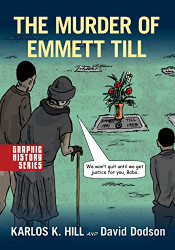 Murder of Emmett Till: A Graphic History