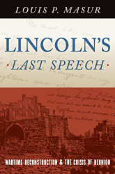 Lincoln's Last Speech