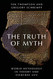 Truth of Myth: World Mythology in Theory and Everyday Life