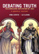 Debating Truth: The Barcelona Disputation of 1263 A Graphic History