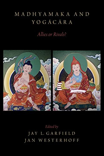 Madhyamaka and Yogacara: Allies or Rivals