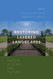 Restoring Layered Landscapes: History Ecology and Culture