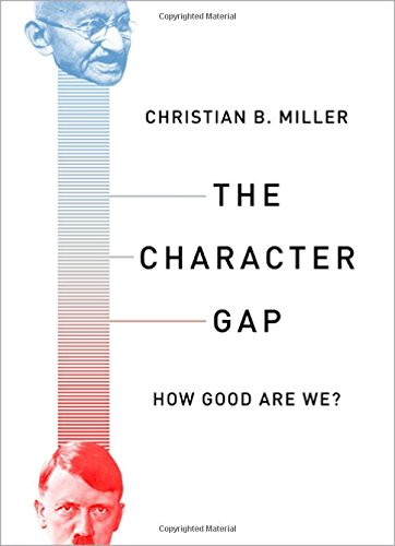 Character Gap: How Good Are We? (Philosophy in Action)