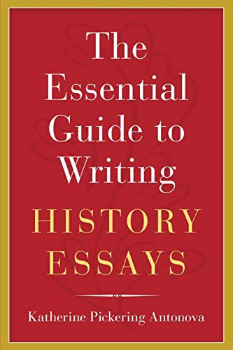Essential Guide to Writing History Essays