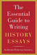 Essential Guide to Writing History Essays