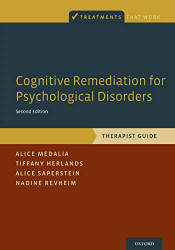 Cognitive Remediation for Psychological Disorders: Therapist Guide
