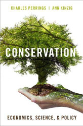 Conservation: Economics Science and Policy