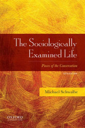 Sociologically Examined Life: Pieces of the Conversation