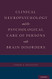 Clinical Neuropsychology and the Psychological Care of Persons