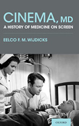 Cinema MD: A History of Medicine On Screen