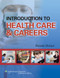 Introduction To Health Care And Careers