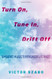 Turn On Tune In Drift Off: Ambient Music's Psychedelic Past