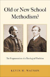 Old or New School Methodism