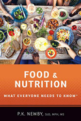 Food and Nutrition: What Everyone Needs to Know