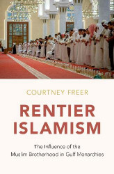 Rentier Islamism: The Influence of the Muslim Brotherhood in Gulf