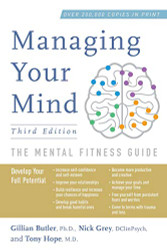 Managing Your Mind: The Mental Fitness Guide