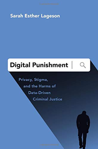 Digital Punishment: Privacy Stigma and the Harms of Data-Driven
