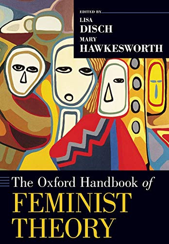 Oxford Handbook of Feminist Theory (Oxford Handbooks)