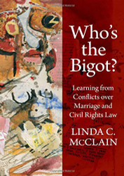 Who's the Bigot: Learning from Conflicts over Marriage and Civil