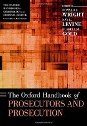 Oxford Handbook of Prosecutors and Prosecution