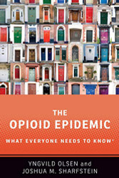 Opioid Epidemic: What Everyone Needs to KnowR