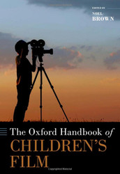 Oxford Handbook of Children's Film (Oxford Handbooks)