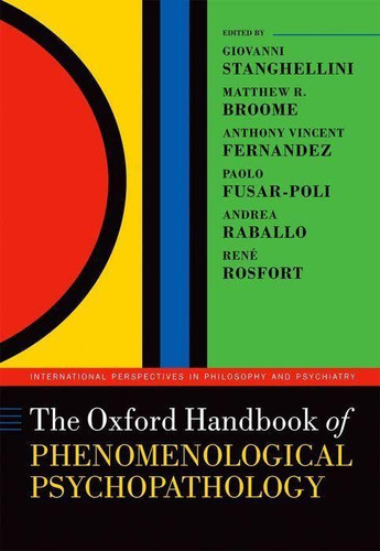 Oxford Handbook of Phenomenological Psychopathology