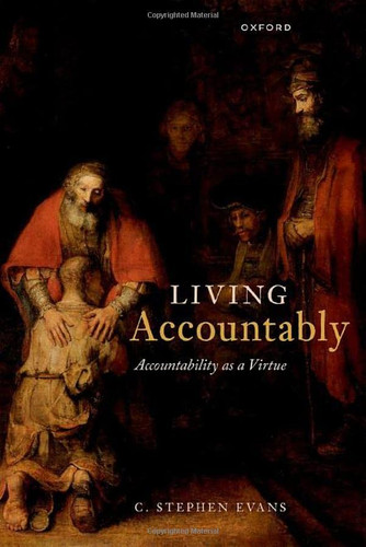 Living Accountably: Accountability as a Virtue