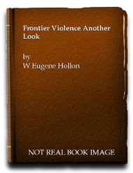 Frontier violence; another look