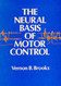 Neural Basis of Motor Control