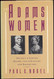 Adams Women: Abigail and Louisa Adams Their Sisters