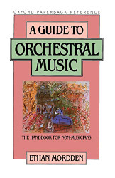 Guide to Orchestral Music: The Handbook for Non-Musicians