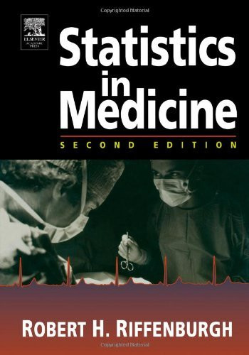 Statistics In Medicine By Robert H Riffenburgh Isbn