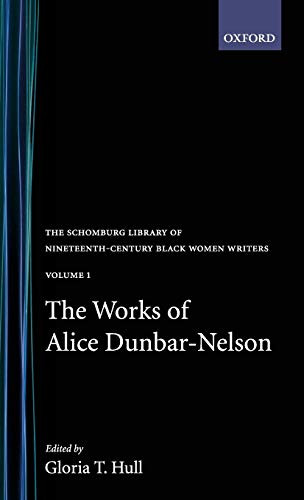 Works of Alice Dunbar-Nelson: Volume 1