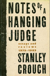Notes of a Hanging Judge: Essays and Reviews 1979-1989