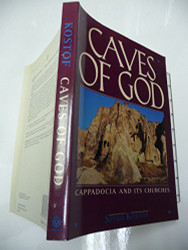 Caves of God: Cappadocia and its Churches