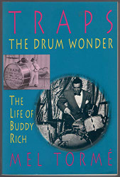 Traps the Drum Wonder: The Life of Buddy Rich