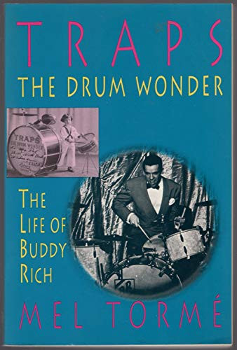 Traps the Drum Wonder: The Life of Buddy Rich