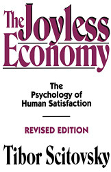 Joyless Economy: The Psychology of Human Satisfaction