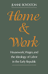 Home and Work: Housework Wages and the Ideology of Labor