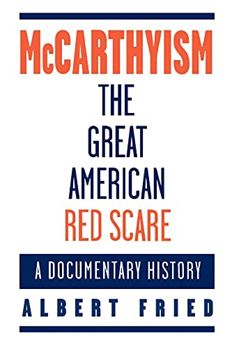 McCarthyism The Great American Red Scare
