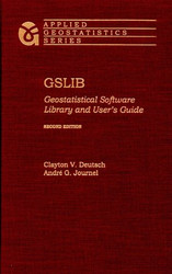 GSLIB: Geostatistical Software Library and User's Guide