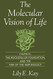 Molecular Vision of Life