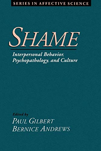 Shame: Interpersonal Behavior Psychopathology and Culture