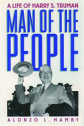 Man of the People: A Life of Harry S. Truman (Oxford s)