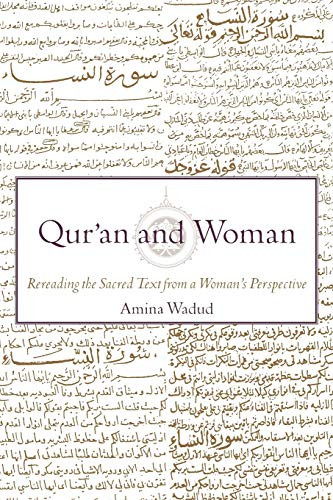 Qur'an and Woman: Rereading the Sacred Text from a Woman's