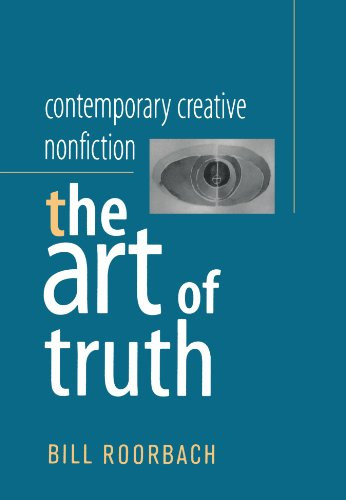 Contemporary Creative Nonfiction: The Art of Truth