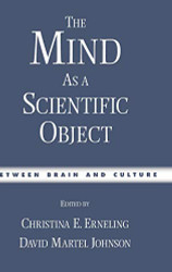 Mind As a Scientific Object: Between Brain and Culture